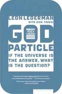 The God Particle : If The Universe Is The Answer, What Is The Question?, De Leon Lederman. Editorial Houghton Mifflin, Tapa Blanda En Inglés