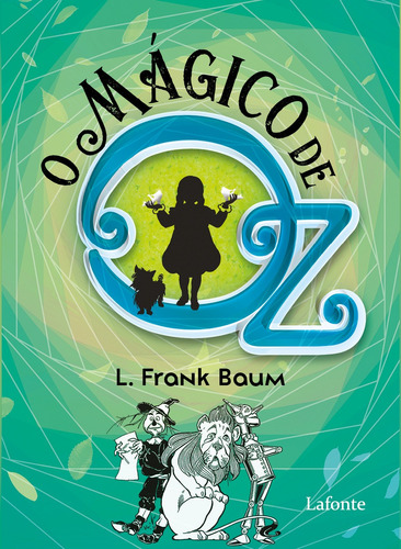 O mágico de Oz, de Baum, L. Frank. Editora Lafonte Ltda, capa mole em português, 2020