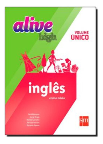 Alive High - Inglês - Ensino Médio - Vol. Único - 01ed/14