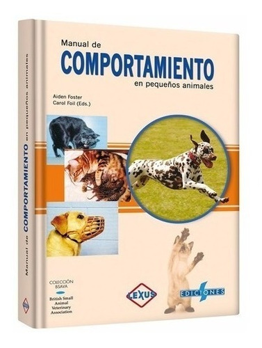 Foster: Manual De Comportamiento En Pequeños Animales