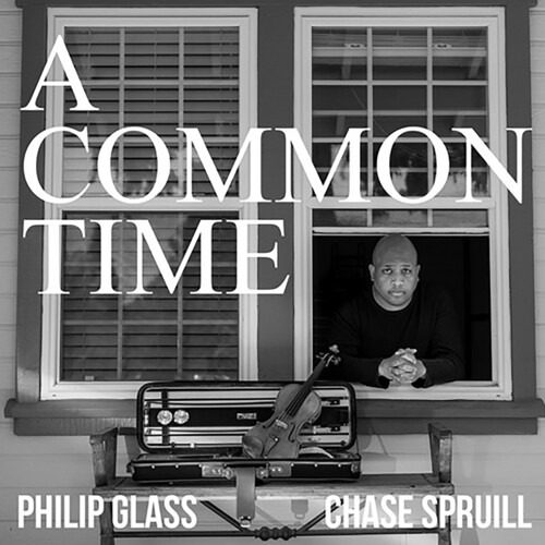Cd Chase Spruill Glass: A Common Time