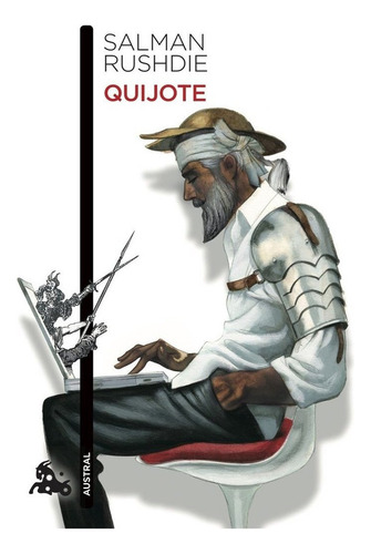 Quijote, De Salman Rushdie. Editorial Austral, Tapa Blanda E