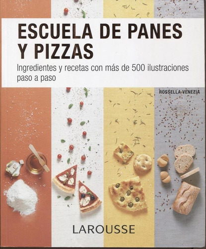 Escuela De Panes Y Pizzas - Varios Autores