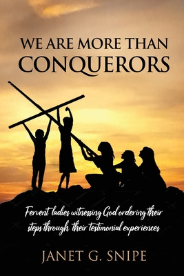 Libro We Are More Than Conquerors: Fervent Ladies Witness...