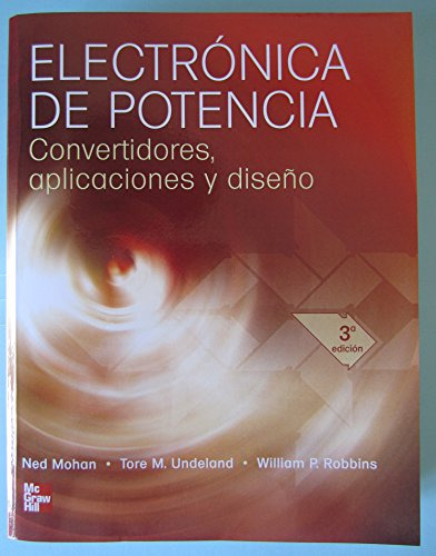 Libro Electrónica De Potencia  De Ned Mohan Tore M Undeland