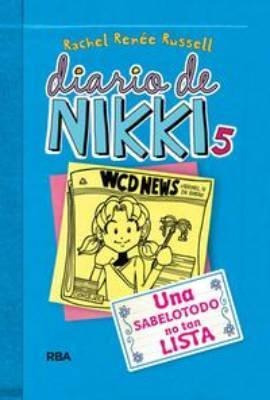 Diario De Nikki : Una Sabelotodo No Tan Lista - Rachel Renée