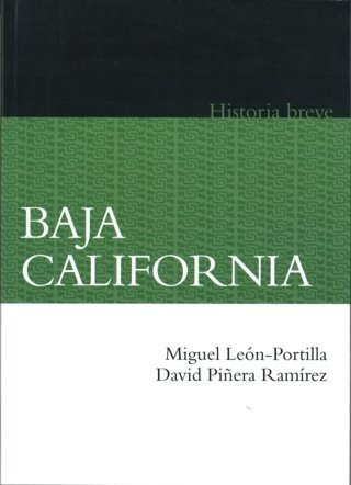 Baja California. Historia Breve - Leon-portilla, Miguel Y...