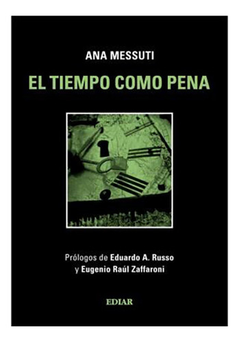 El Tiempo Como Pena - Messuti, Ana