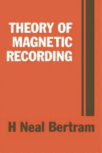 Theory Of Maic Recording, De H. Neal Bertram. Editorial Cambridge University Press En Inglés