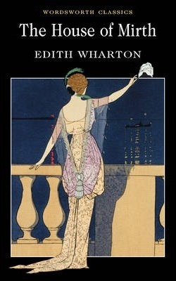 The House Of Mirth - Edith Wharton