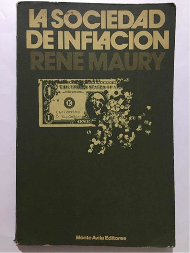 La Sociedad De Inflación. René Maury