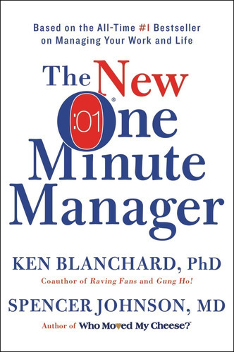 The New One Minute Manager, De Blanchard, Ken. Editorial William Morrow, Tapa Dura En Inglés, 2015