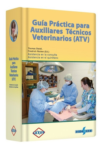 Libro - Guía Práctica Para Auxiliares Técnicos Veterinarios 