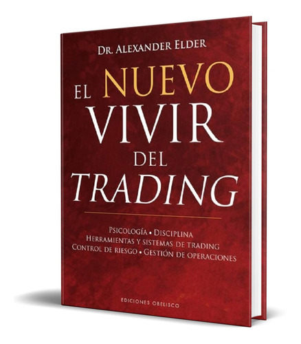 El Vivir Del Trading - Alexander Elder [ Pasta Dura ]