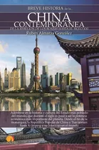 Comprar Breve Historia De La China Contemporánea, De Rubén Almarza González. Editorial Nowtilus, Tapa Blanda En Español, 2020
