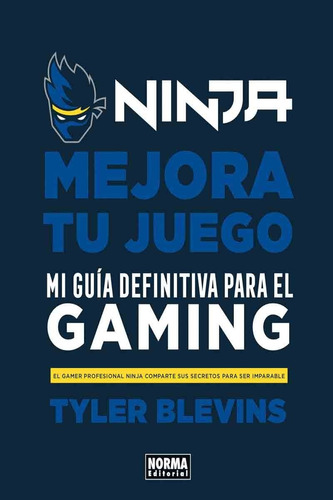 Ninja Mejora Tu Juego Guía Definitiva Para El Gaming - Norma