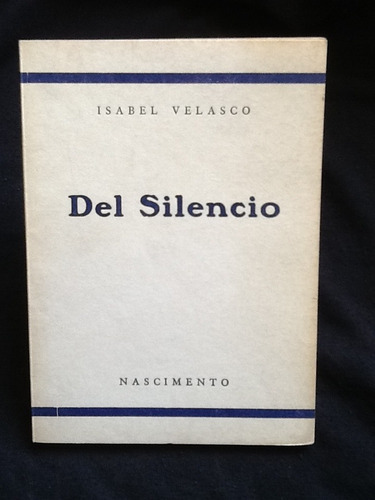 Del Silencio - Isabel Velasco - Firmado Y Dedicado