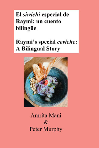 Libro: El Especial De Raymi Siwichi: Una Historia Bilingüe: