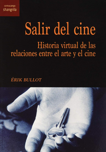 Libro:salir Del Cine: Historia Virtual De Las Relaciones Ent