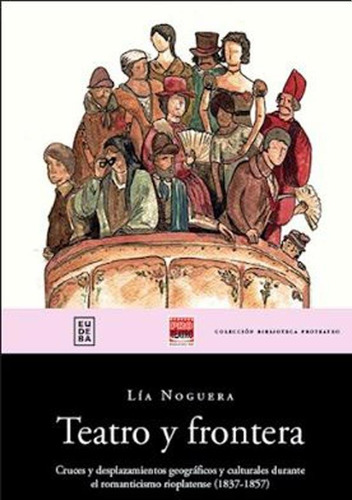 Teatro Y Frontera - Noguera, Lía (papel)