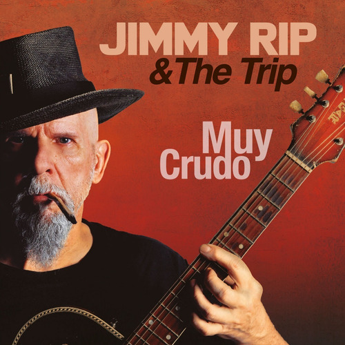 Imagen 1 de 2 de Cd Jimmy Rip & The Trip  Muy Crudo 