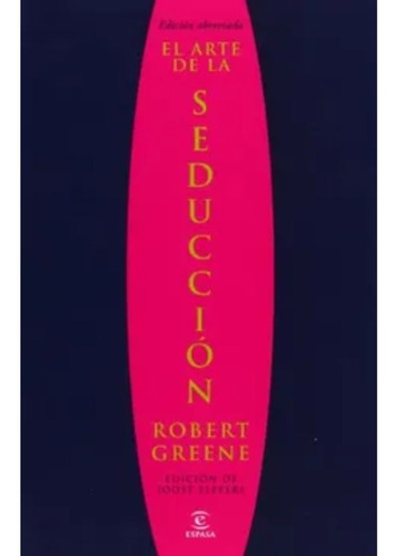 El Arte De La Seducción Abreviado - Robert Greene - Original