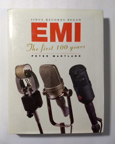 Emi The First 100 Years , Peter Martland