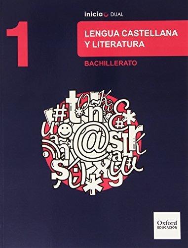 Inicia Dual Lengua Castellana Y Literatura 1º Bachillerato. 