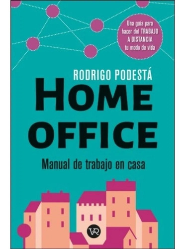 Libro Home Office - Rodrigo Podestá - Vyr