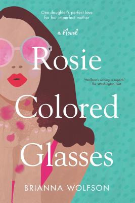 Libro Rosie Colored Glasses - Wolfson, Brianna