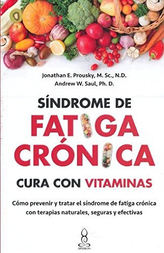 Libro : Síndrome De Fatiga Crónica Cura Con Vitaminas /. 