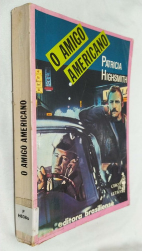 Livro - Patricia Highsmith - O Amigo Americano 