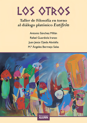 Los Otros, De Bermejo Salas, M.ª Ángeles. Editorial Ediciones Algorfa, Tapa Blanda En Español