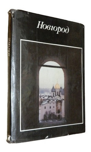 Novgorod. Libro De Fotos Con Textos En Ruso&-.