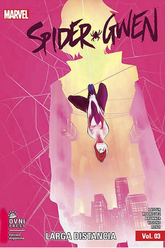 Larga Distancia - Spider Gwen Vol. 3, De Vv.aa.. Editorial Ovni Press, Tapa Blanda En Español, 2017