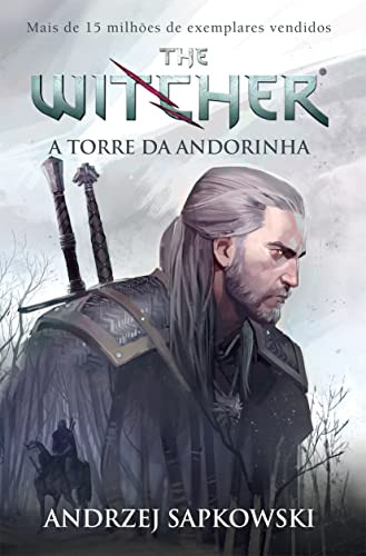 Libro A Torre Da Andorinha The Witcher A Saga Do Bruxo Geral