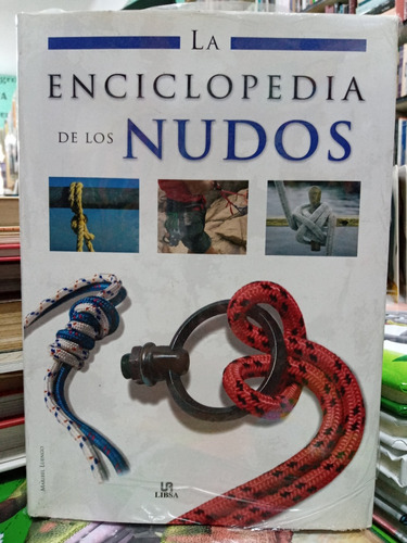 Enciclopedia De Los Nudos - Luengo - Nuevo - Devoto 