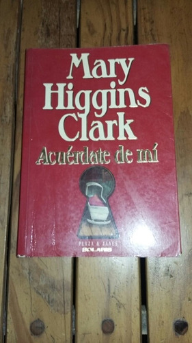 Acuérdate De Mi - Mary Higgins Clark 