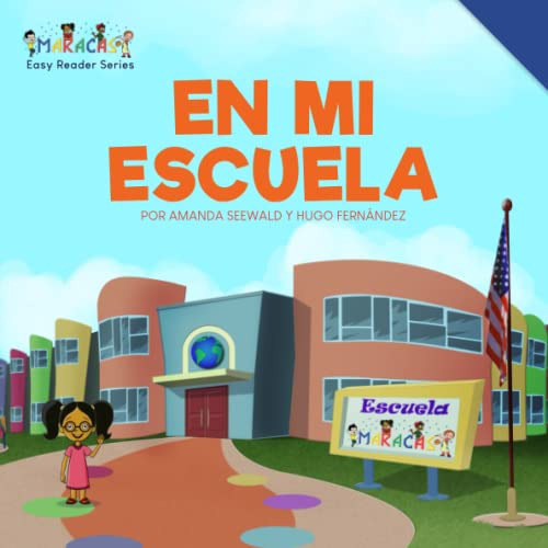 Libro : En Mi Escuela (maracas La Clase Del Mundo) -... 