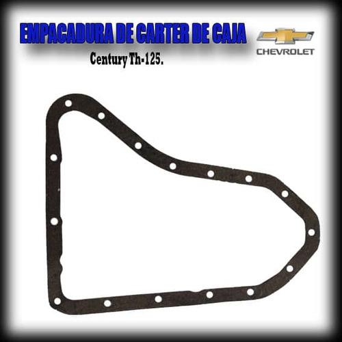 Empacadura De Carter Caja Chevrolet Century Th-125.