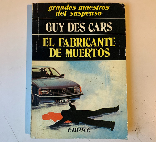 El Fabricante De Muertos Guy Des Cars