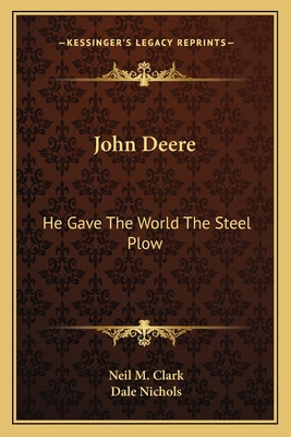 Libro John Deere: He Gave The World The Steel Plow - Clar...
