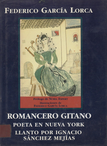 Romancero Gitano Llanto Por Sanchez Mejia Garcia Lorca
