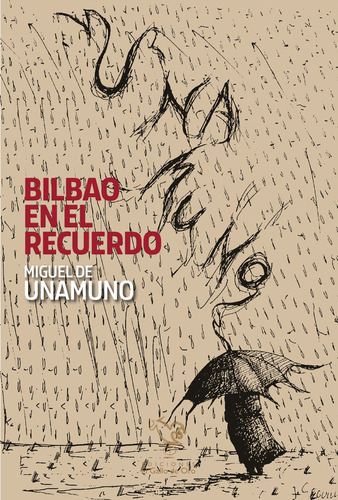 Bilbao En El Recuerdo, De De Unamuno, Miguel. Editorial El Gallo De Oro, Tapa Blanda En Español