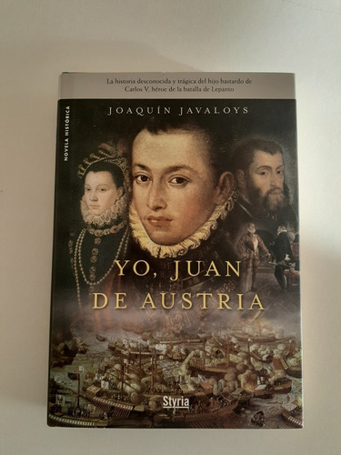 Novela Histórica. Yo, Julia De Austria  - Joaquín Javaloys.