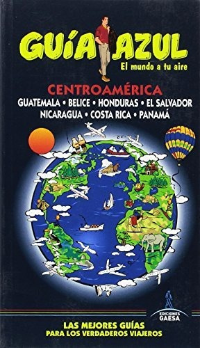 Centroamerica - Guia Azul - Gaesa - #d