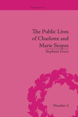 Libro The Public Lives Of Charlotte And Marie Stopes - Gr...