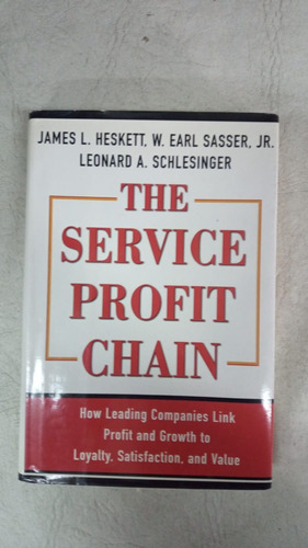 The Service Profit Chain - James L Heskett - Free Press