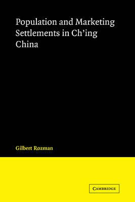 Libro Population And Marketing Settlements In Ch'ing Chin...