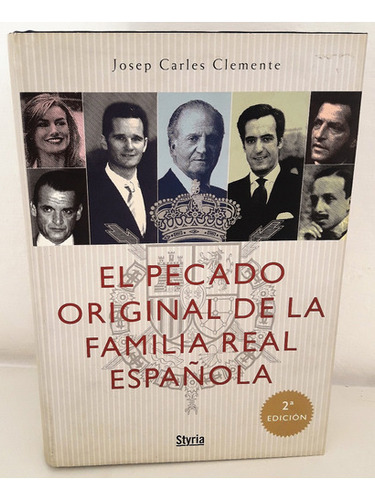 El Pecado Original De La Familia Real Española Clemente U 